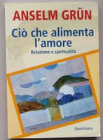 In italiano: Ciò che alimenta l’amore