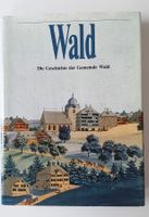 Geschichte der Gemeinde Wald AR