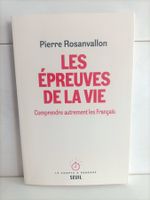 Les épreuves de la vie – Comprendre autrement les français /