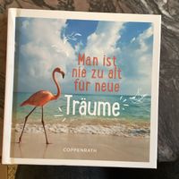 Man ist nie zu alt für neue Träume