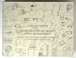 Gerster, Lorenzo. Architektonische Skizzen eines Archäologen