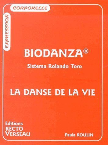 Libri: Biodanza - La danse de la vie – Usato da Neuchâtel venduto da Dualseele