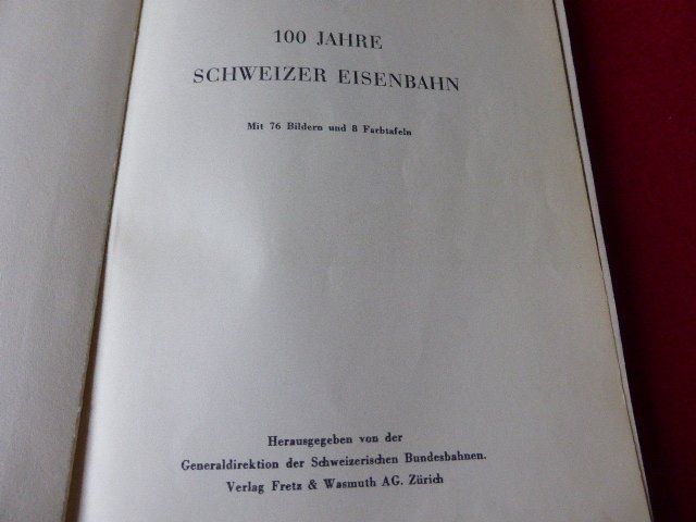 Libri: 100 Jahre Schweizer Eisenbahn 1947 – Usato da Hitzkirch venduto da kleinerbaer01 1