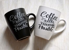 Kaffee Tassen Set "Coffee Makes Everything Possible"