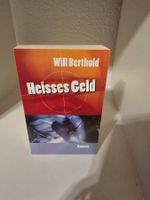 Will Berthold - Heisses Geld - spannender Krimi