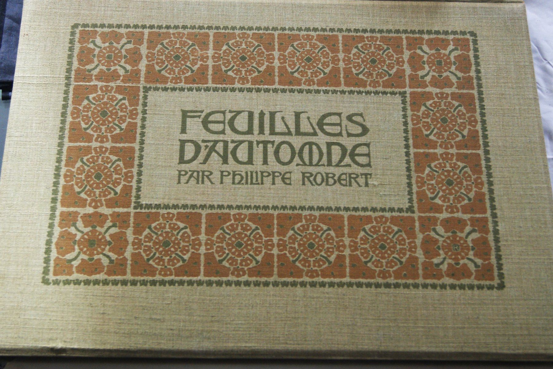 Bücher: LES FEUILLES D'AUTOMNE, PHILIPP ROBERT  1909 – Gebraucht aus Stadel von Wald100