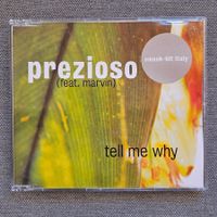 Prezioso (feat. Marvin) - Tell Me Why Single-CD