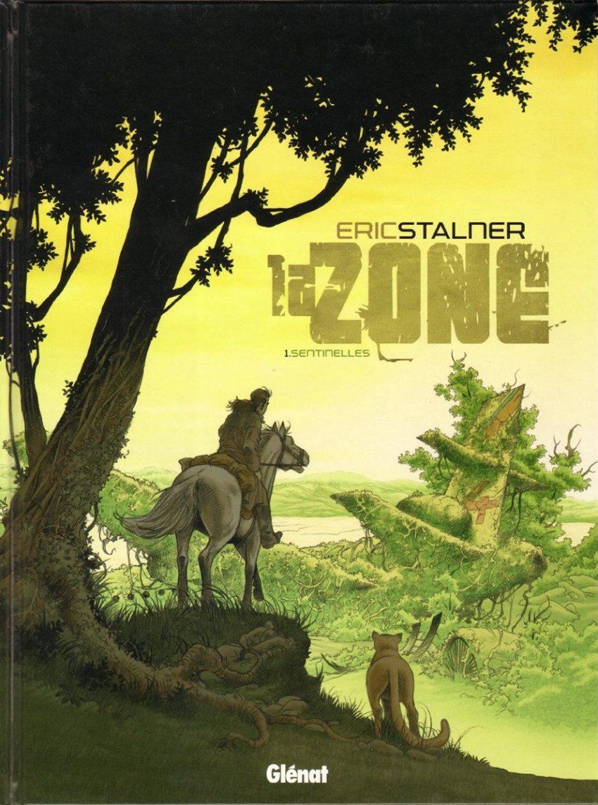 Comics: La Zone - Tome 01: Sentinelles  de Éric Stalner   Détails: É – Gebraucht aus Basel von ideashop