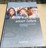 Unsere Wurzeln, unser Leben: Armenier(innen) in der Schweiz