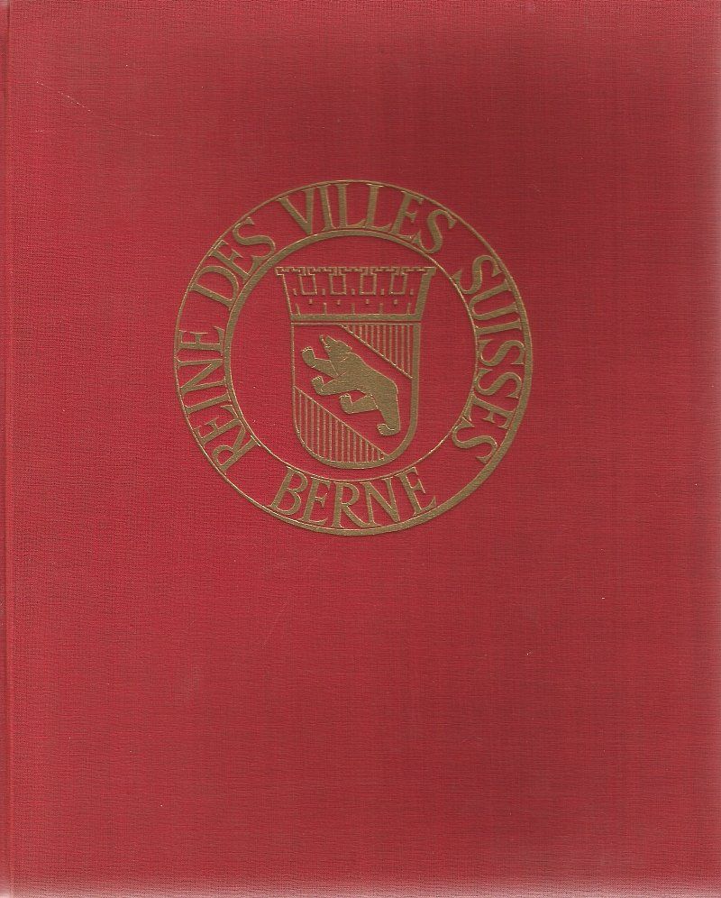 Libri: Berne reine des villes suisses – Usato da Bern venduto da Grindelwaldaus