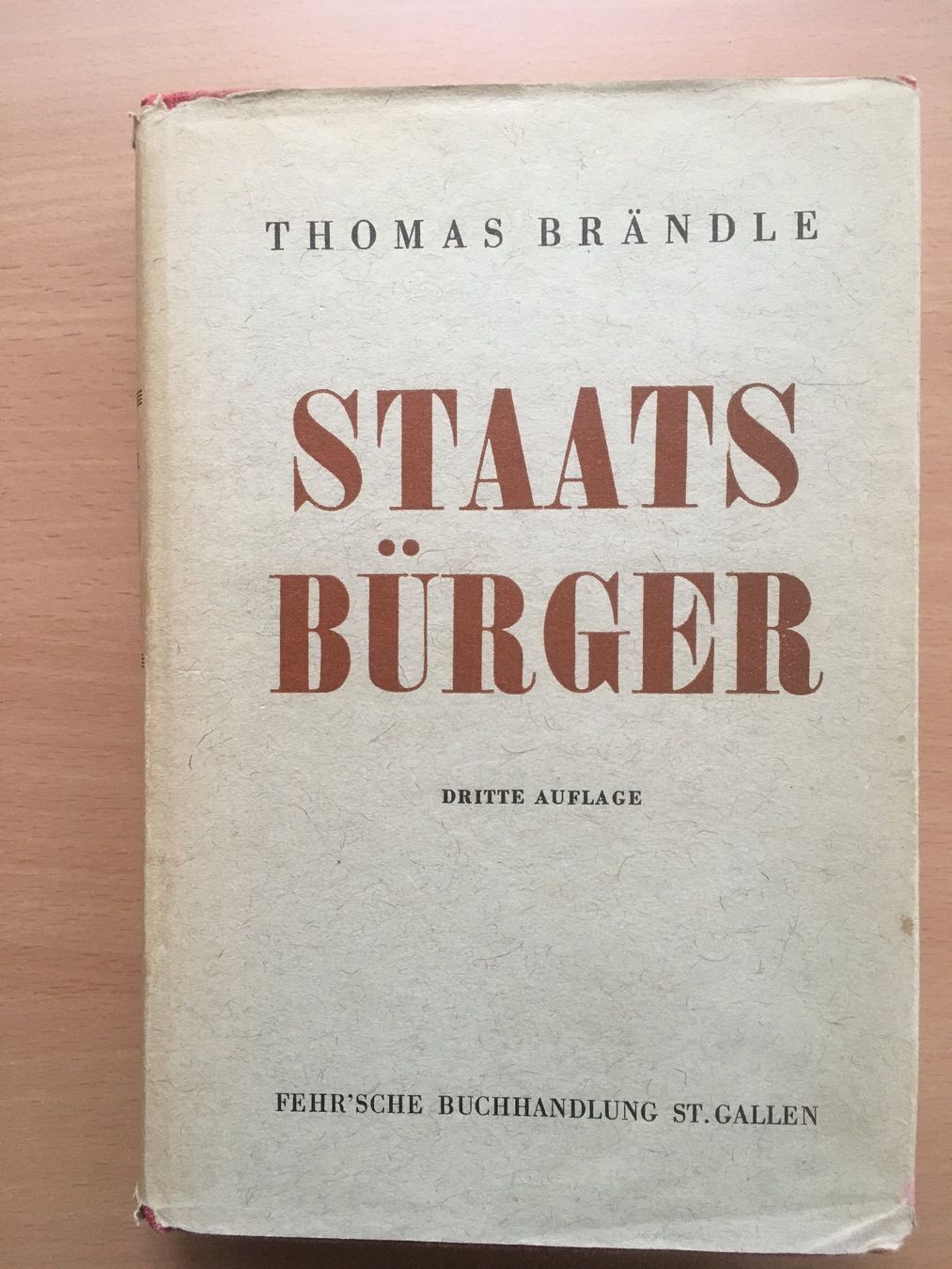 Bücher: Staatsbürger - Thomas Brändle (1942) – Gebraucht aus Grenchen von Kogi7 1