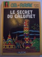 Oeil de Perdrix " Le secret du calumet " Jacques MARTIN