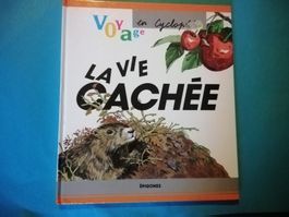 La Vie Cachée: Livre éducatif enfants nature