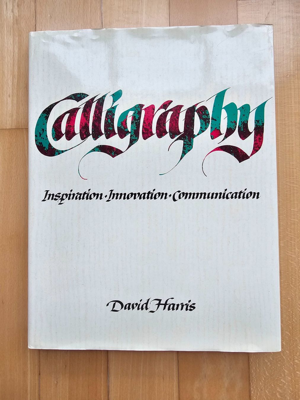 Livres: Kalligraphie Inspiration, Innovation, Comm.....  (D. Harris) – D'occasion à KRIENS par Eisvogel4