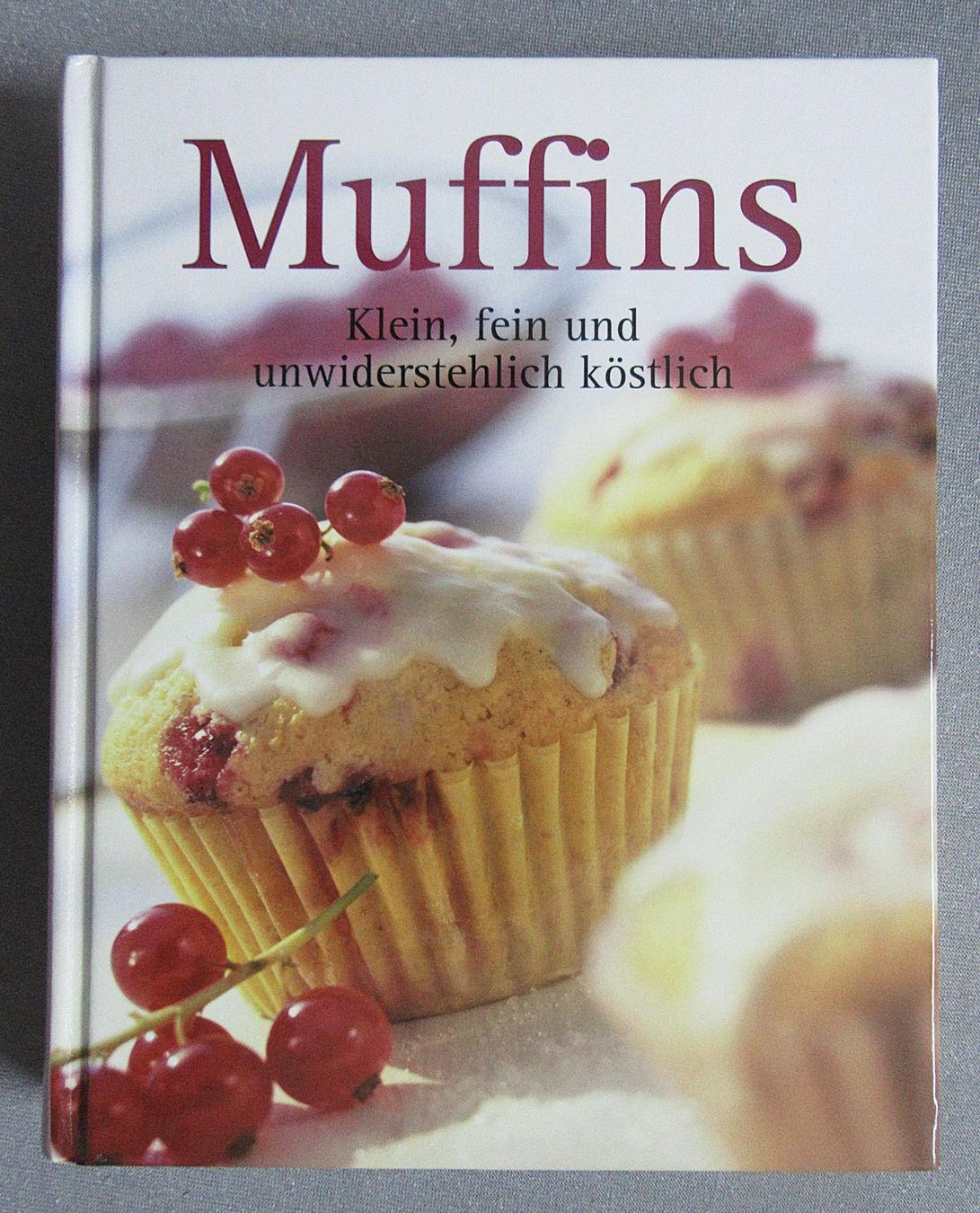 Bücher: Muffins - Klein, fein und unwiderstehlich köstlich – Gebraucht aus Auenstein von Padabimbim