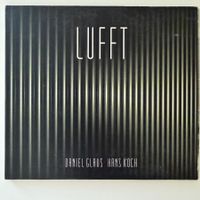 Daniel Glaus / Hans Koch - Lufft (CD Unit) at Berner Münster