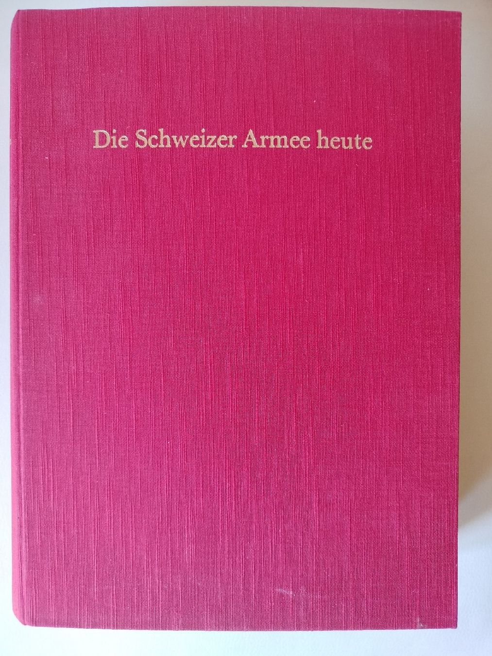 Libri: Schweizer Armee Militär Buch 1962 – Usato da Schwanden Sigrisw venduto da cadieux71