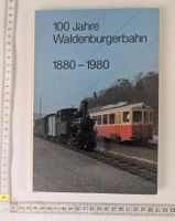 100 Jahre Waldenburgerbahn 1880 - 1980