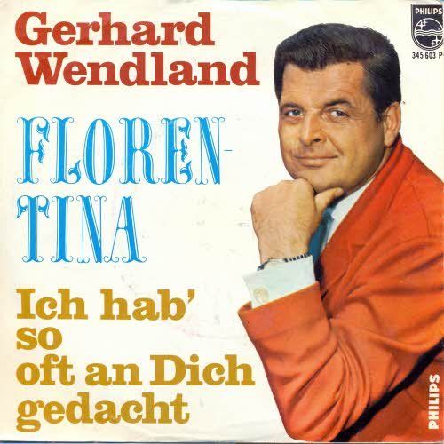 Schallplatten: Wendland Gerhard - Florentina (7") – Gebraucht aus Romanshorn von and_2nf7