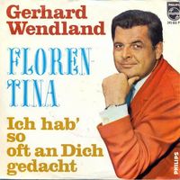 Wendland Gerhard - Florentina (7")
