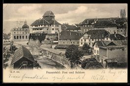 AK Frauenfeld, Post und Schloss