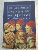 Richard Dübell, Eine Messe für die Medici,Taschenbuch 