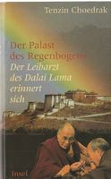 Tenzin Choedrak  Der Palast des Regenbogens