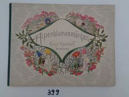 Alpenblumenmärchen Ernst Kreidolf -1933