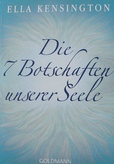 Bücher: Die 7 Botschaften unserer Seele – Gebraucht aus Schlatt TG von annesbuecher