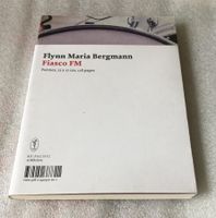 Flynn Maria Bergmann - Fiasco FM  Poèmes