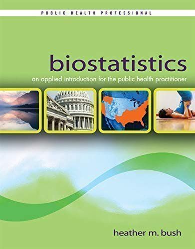 Bücher: Biostatistics An Applied Introduction by Heather M. Bush – Gebraucht aus Basel von Luge