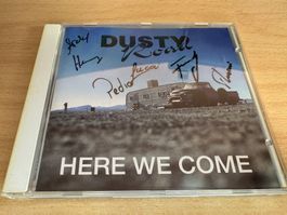 Dusty Road - Here we come - Signiert