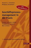Geschäftsprozessmanagement in der Praxis von Schmelzer