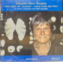 Elisabeth Mann Borgese - Mein Vater der Zauberer - meine...
