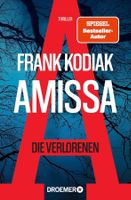 Kodiak Frank - Amissa-die Verlorenen / Thriller