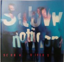 Scuba Divers – Slow Motion ,1995  Label: Tudor , Zürich