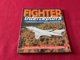 Fighter Interceptors, America’s Cold War Defenders