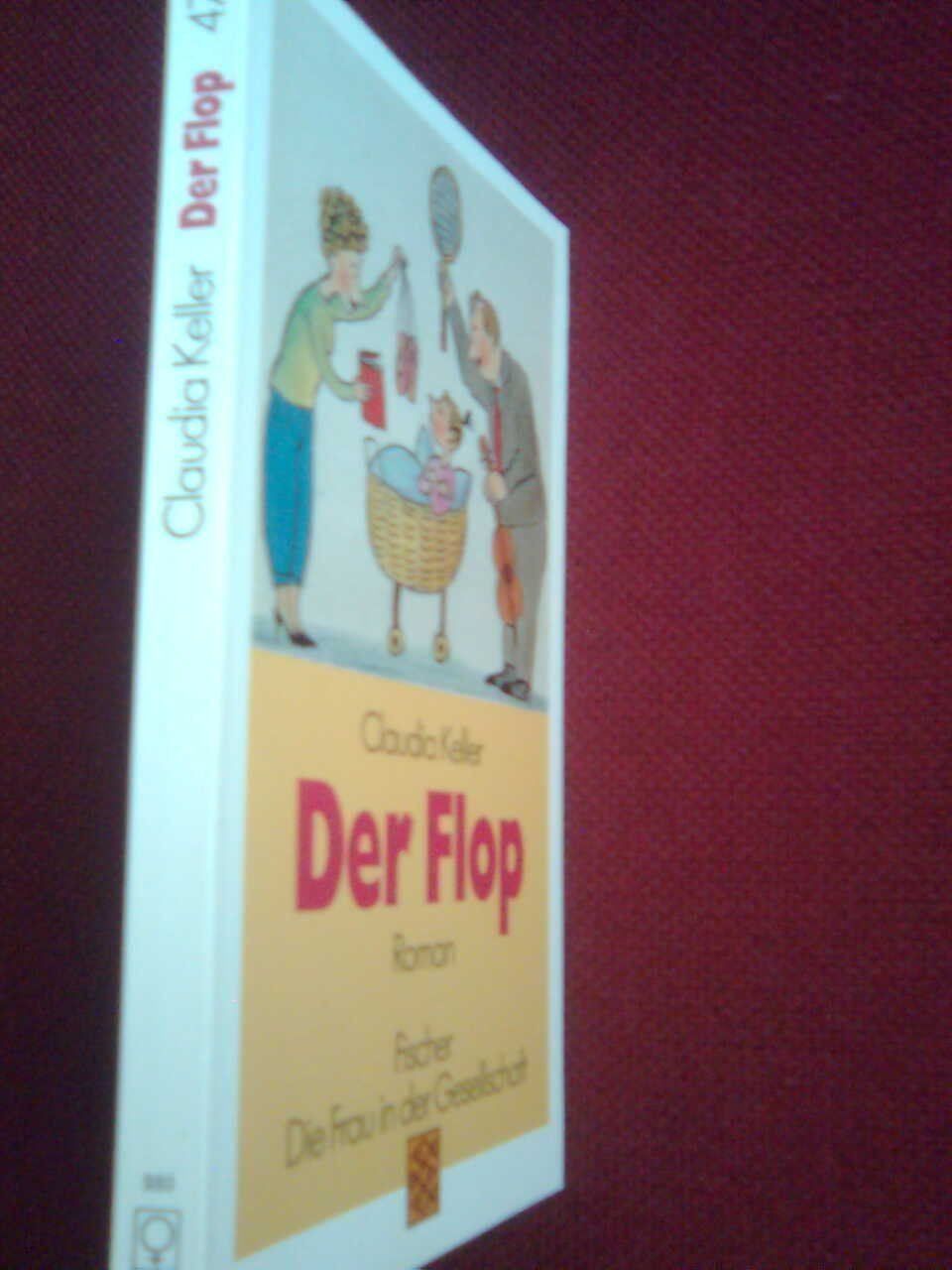Bücher: Claudia Keller Der Flop – Gebraucht aus Basel von Alacant 1