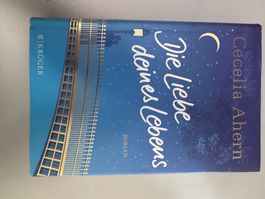 Cecelia Ahern - Die Liebe deines Lebens