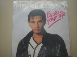 Vinyl-Single Pierre Cosso - Face Your Life