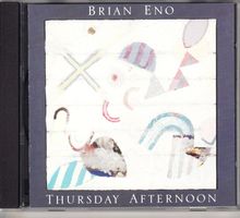 Brian Eno – Thursday Afternoon