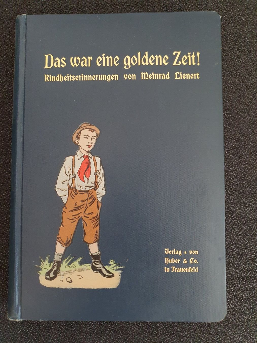 Libri: Das war eine goldene Zeit! Kindheitserinnerungen – Usato da Kloten venduto da WMG