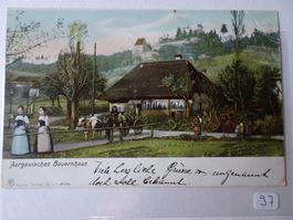 Alte Ansichtskarte: Bauernhaus im Aargau,