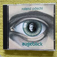 ROLAND PÖSCHEL-AUGEBLICK