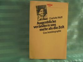 Augenblicke verändern mehr als die Zeit. Ch. Wolff
