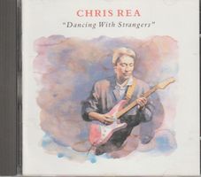CHRIS REA - Dancing With Strangers (CD von 1987)