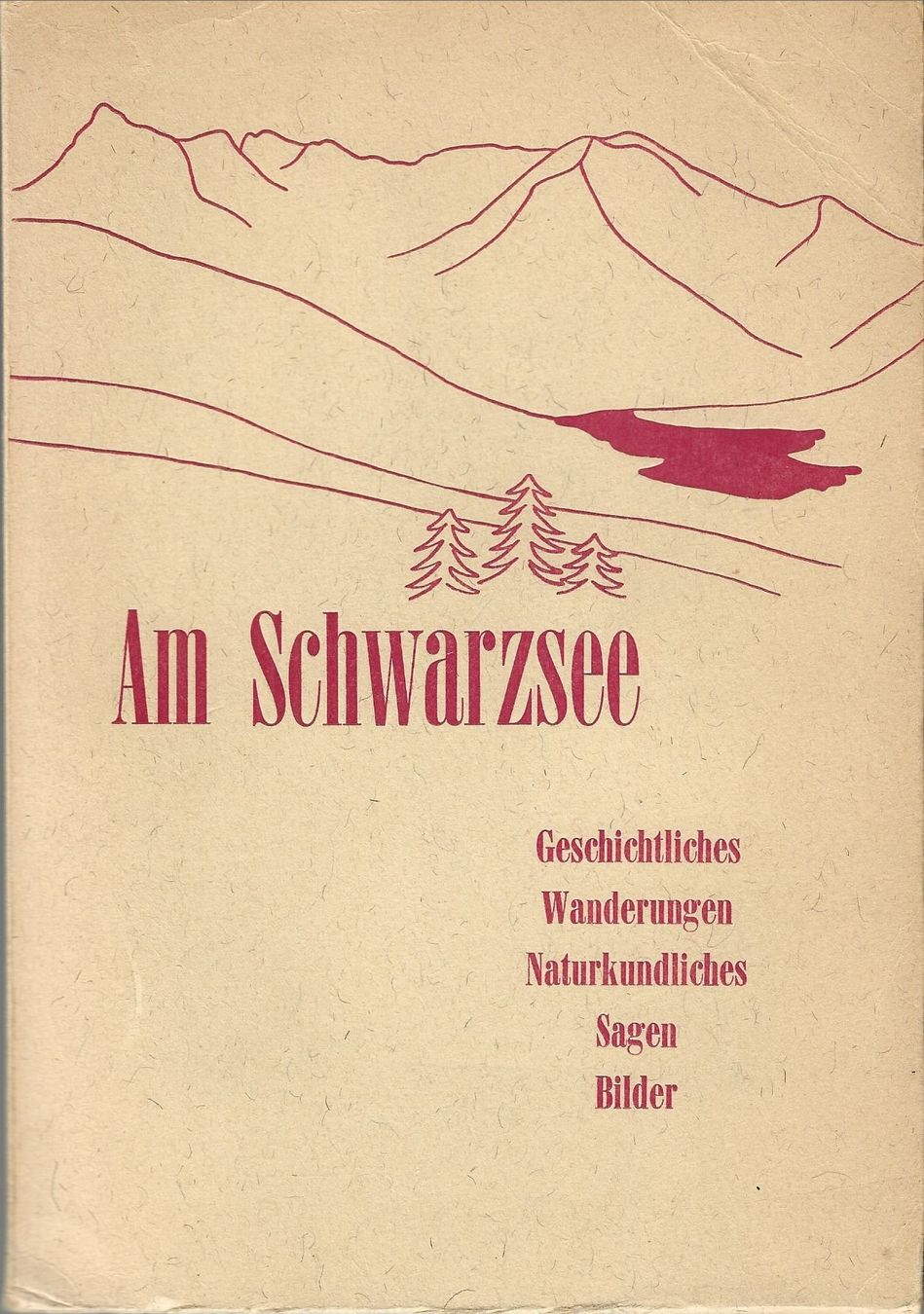 Bücher: Am Schwarzsee Kanton Freiburg 1947 – Gebraucht aus Bern von Grindelwaldaus