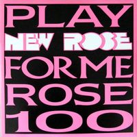 Vinyl, Play New Rose For Me 100, France, Garage, 1986