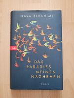 Das Paradies meines Nachbarn - Nava Ebrahimi, Roman!