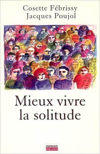 Bücher: Mieux vivre la solitude – Gebraucht aus Neuchâtel von Dualseele